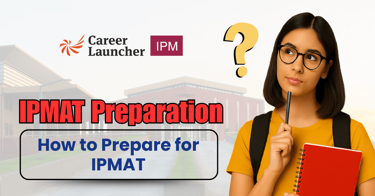 IPMAT Preparation 2026: How to Prepare for IPMAT Exam