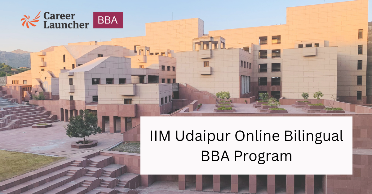 IIM Udaipur BBA Program - India’s First Bilingual Online Course: Everything You need to Know!