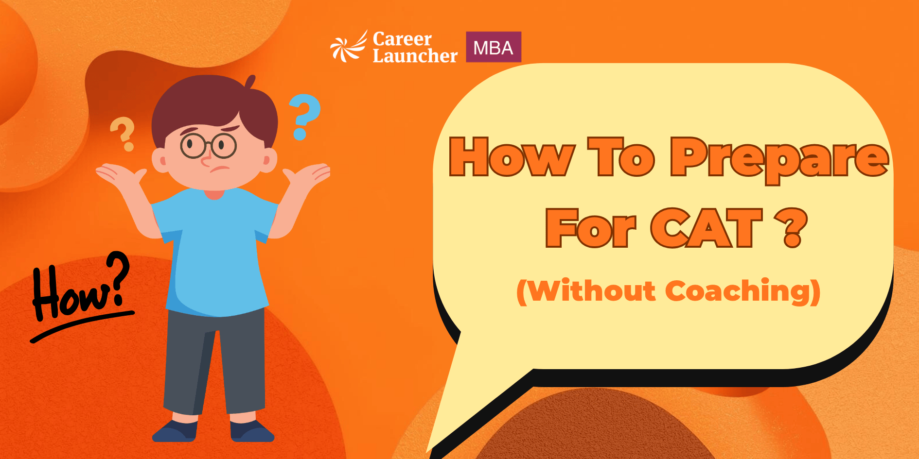 How To Prepare For CAT 2026 Without Coaching? - Expert Tips & Strategies