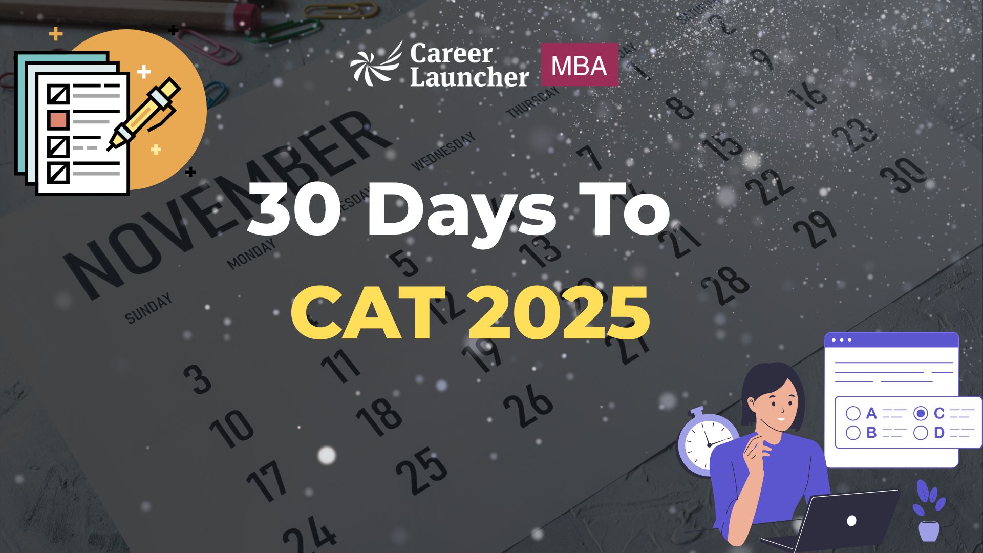 Last 30 Days CAT 2025 Preparation Strategy: Study Plan & Revision Tips by Experts