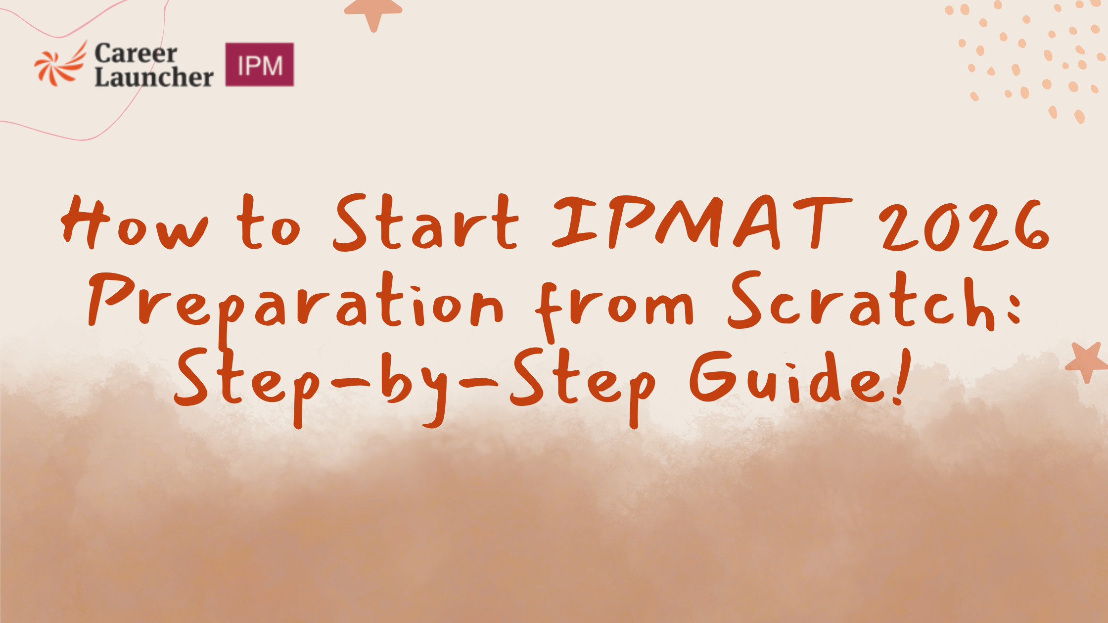 How to Start IPMAT 2026 Preparation from Scratch: Step-by-Step Guide