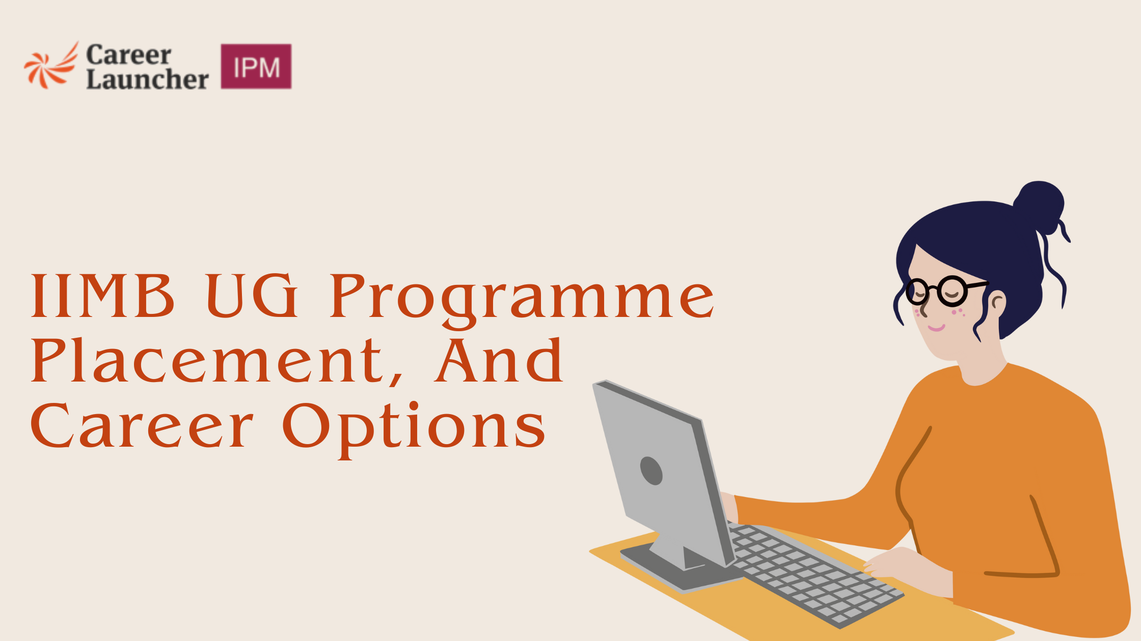 IIMB UG Program Placement, And Career Options