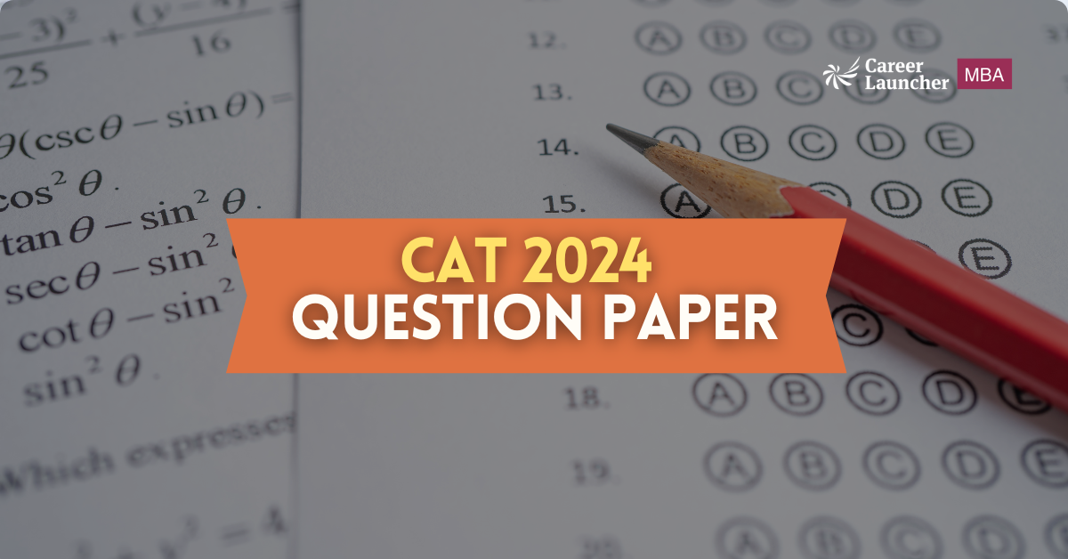 CAT 2024 Question Paper PDF - Slot-wise Papers PDF for VARC, DILR and QA