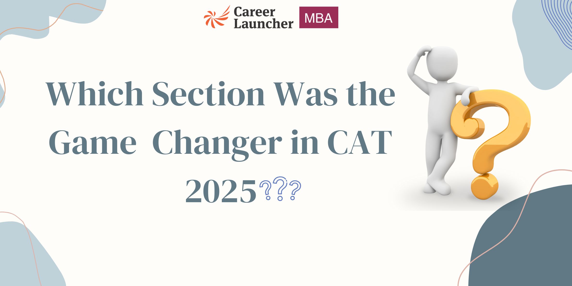 Which Section Was the Game Changer in CAT 2025?