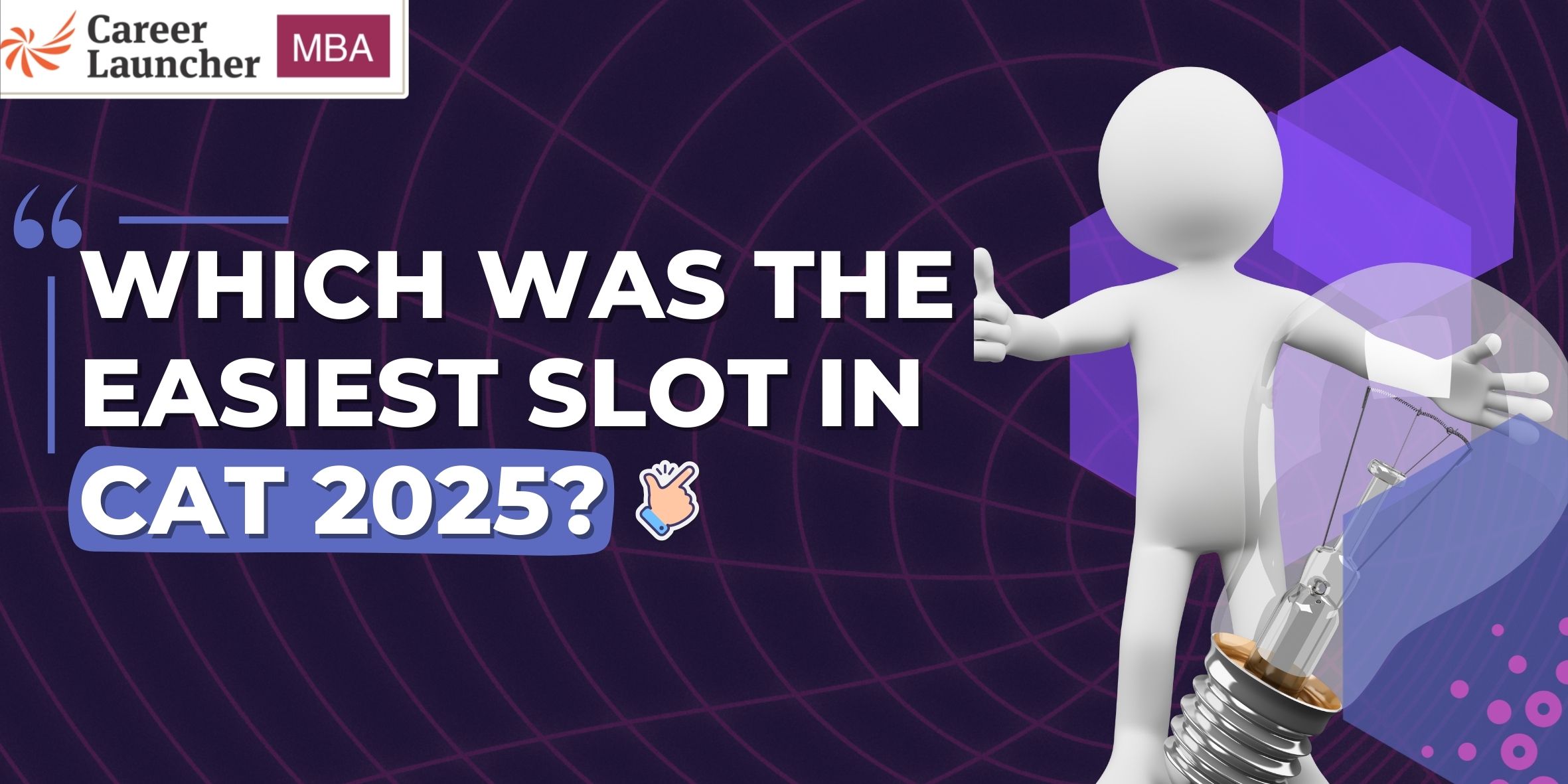 Which Was the Easiest Slot in CAT 2025? Slot-Wise & Section-Wise Analysis