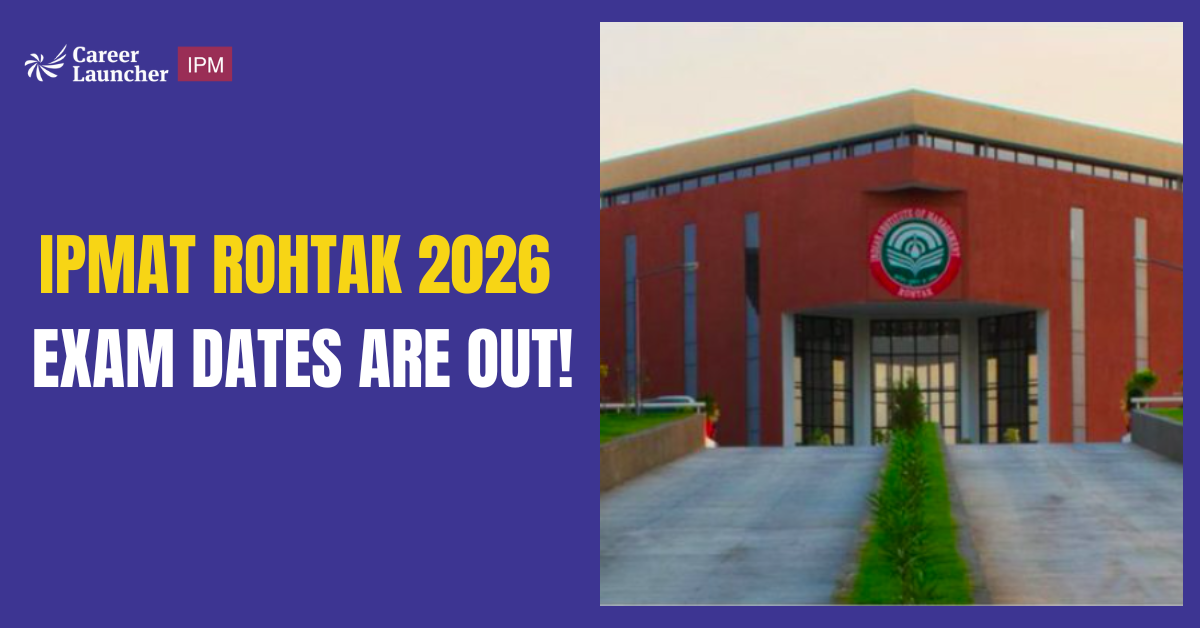 IPMAT Rohtak 2026 Exam Dates Out!