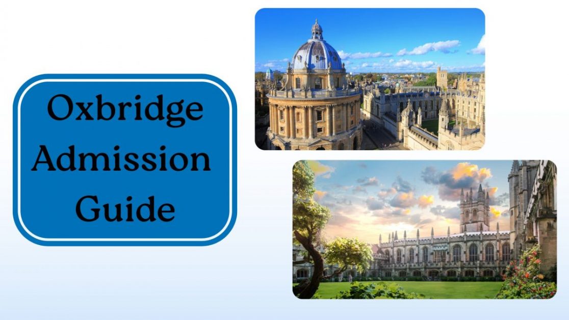 Oxbridge Admission Guide for Indian Students: Timeline, Scholarships & Tips