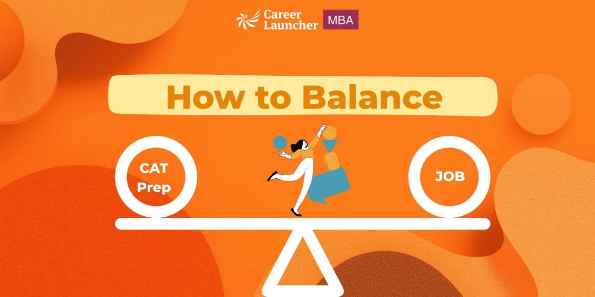How to Balance CAT Preparation with a Job?
