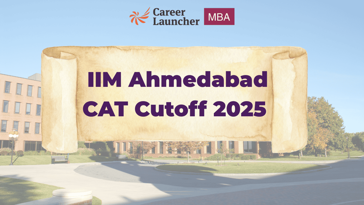 IIM Ahmedabad CAT Cutoff 2025: Expected CAT Cutoff, Sectional Requirements & Selection Process