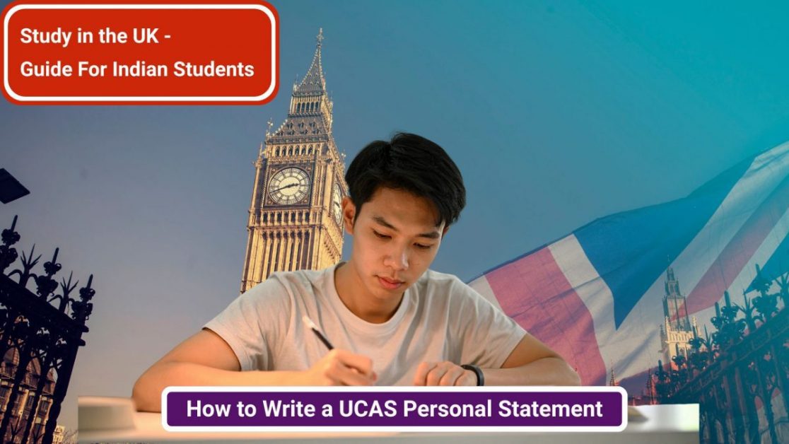 How to Write a UCAS Personal Statement: The Only Complete Guide Indian Students Need