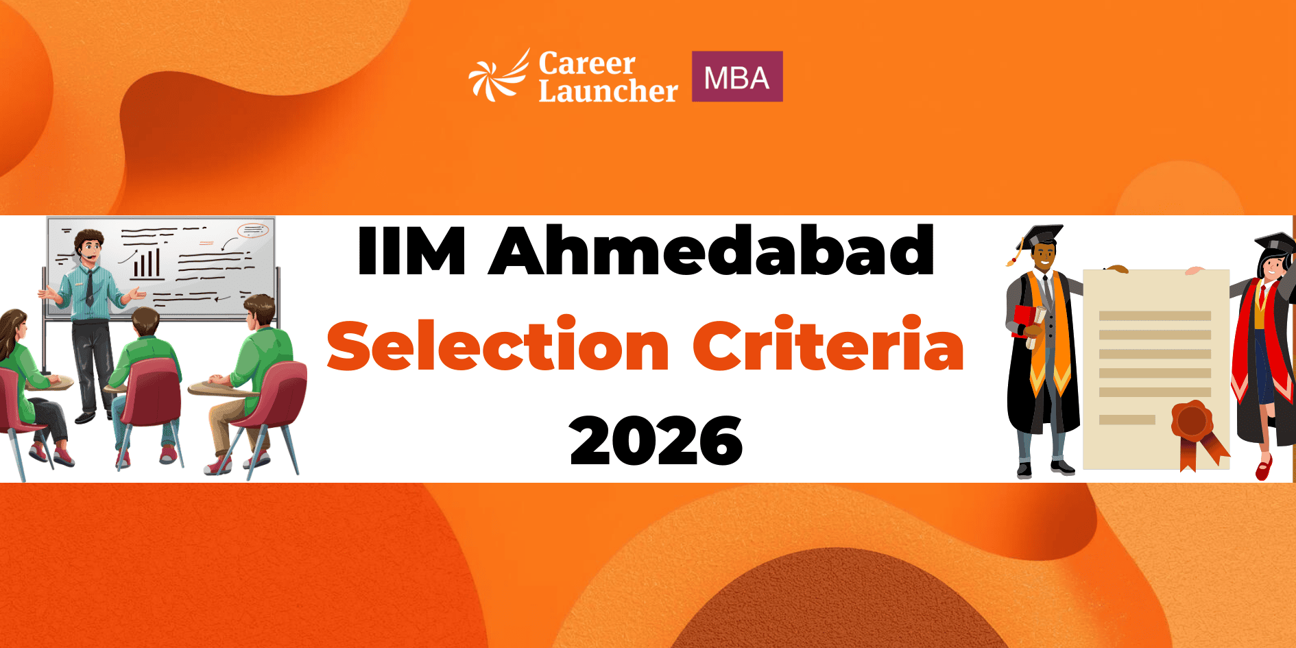 IIM Ahmedabad Selection Criteria 2026