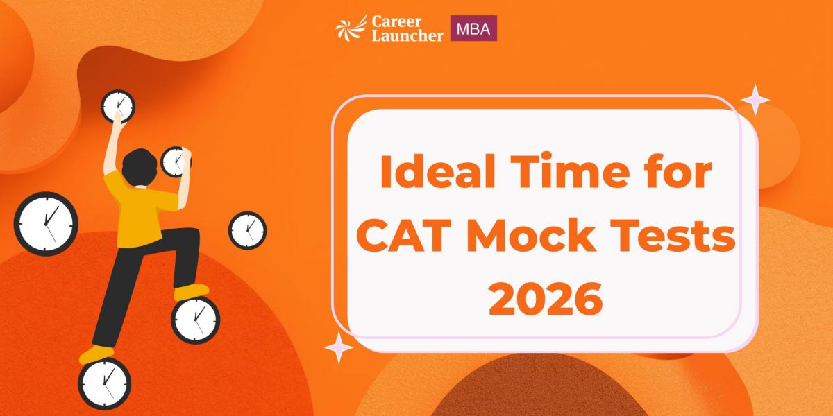 Ideal Time For CAT Mock Tests 2026: When to Start & How Many to Take?