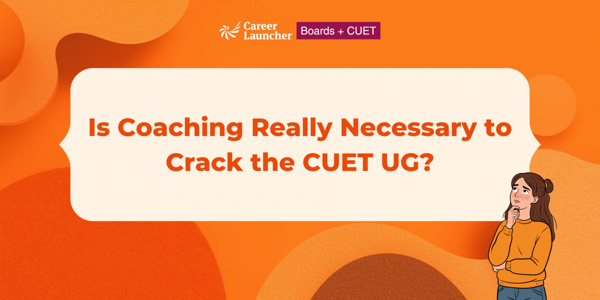 Is Coaching Really Necessary to Crack CUET UG?