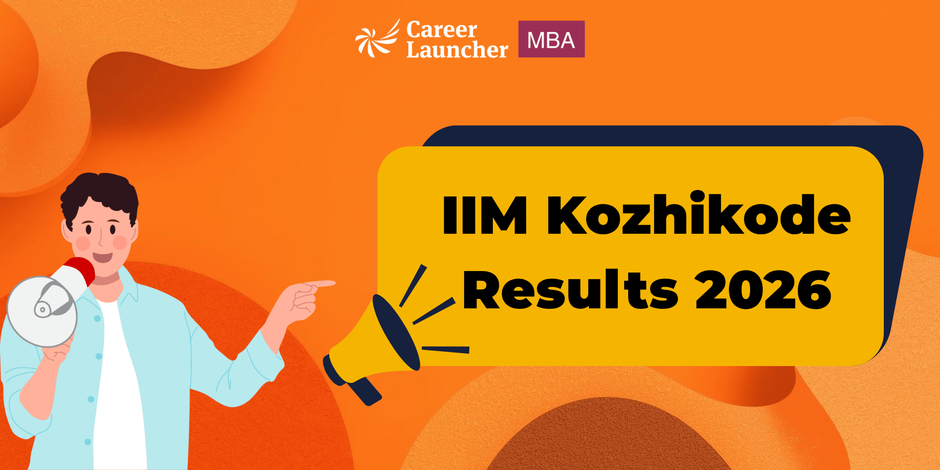 IIM Kozhikode 2026 Results (Soon): Merit List And Expected Waitlist