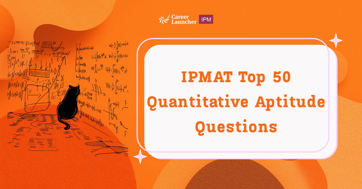 IPMAT Most Important Quantitative Aptitude Questions | IPMAT Last 30 Days Preparation Strategy