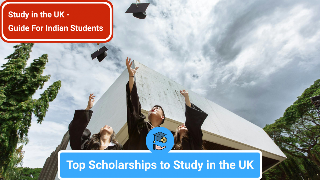 Top UK Scholarships for Indian Students (2026)