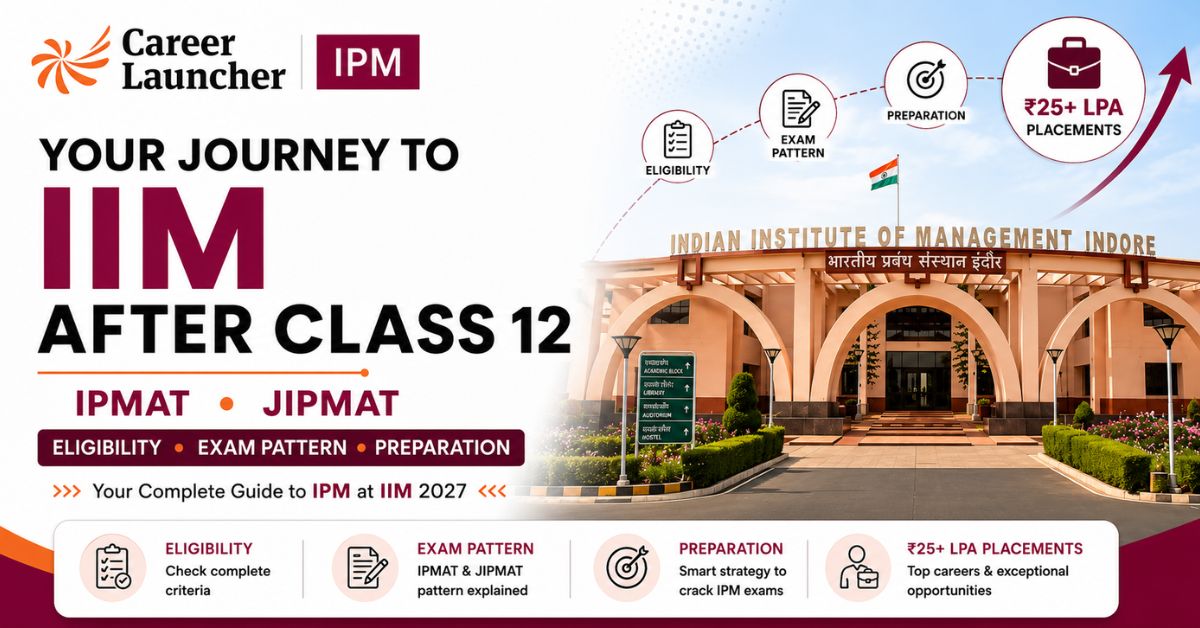 How to Get into IIM After Class 12: IPMAT & JIPMAT Guide 2027